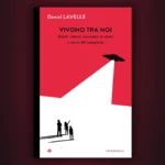 daniel-lavelle-vivono-tra-noi-copertina-libro-ufo-cufom
